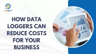 How Data Loggers Can Reduce Costs for Your Business?