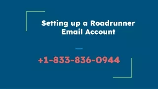 Setting up a Roadrunner Email Account  1-833-836-0944