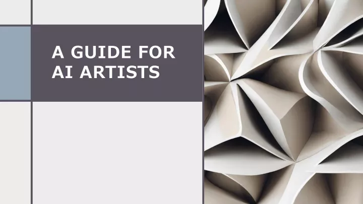 a guide for ai artists