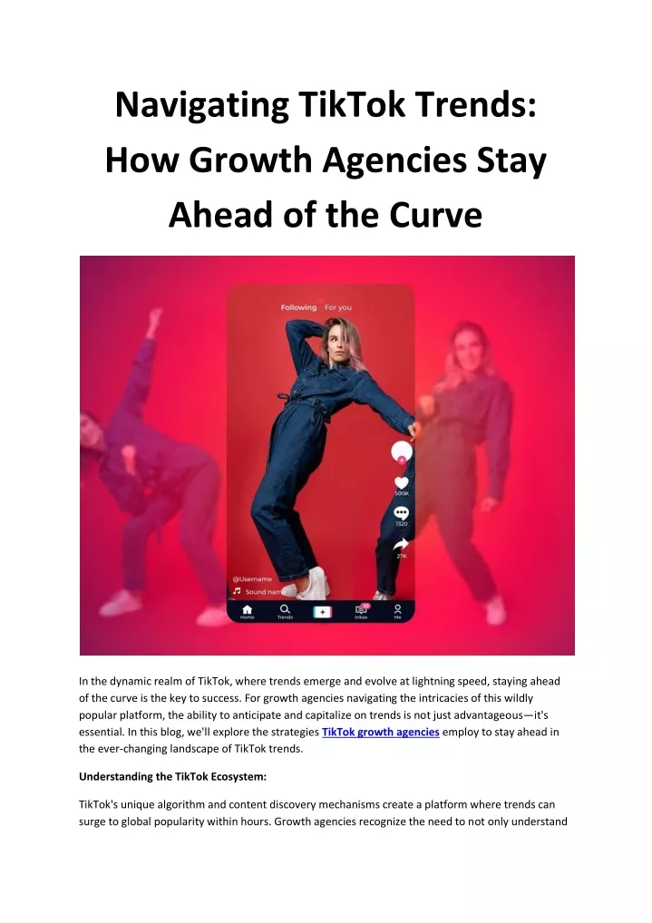 navigating tiktok trends how growth agencies stay