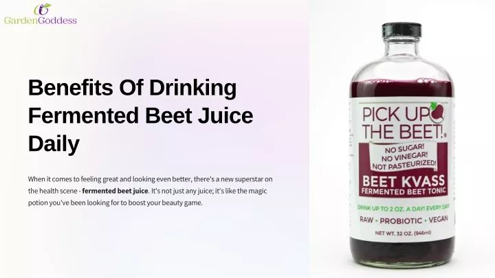 benefits of drinking fermented beet juice daily