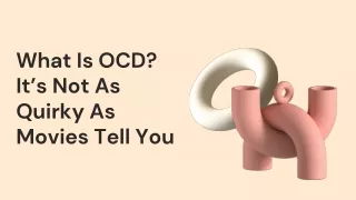 What Is OCD? It’s Not As Quirky As Movies Tell You
