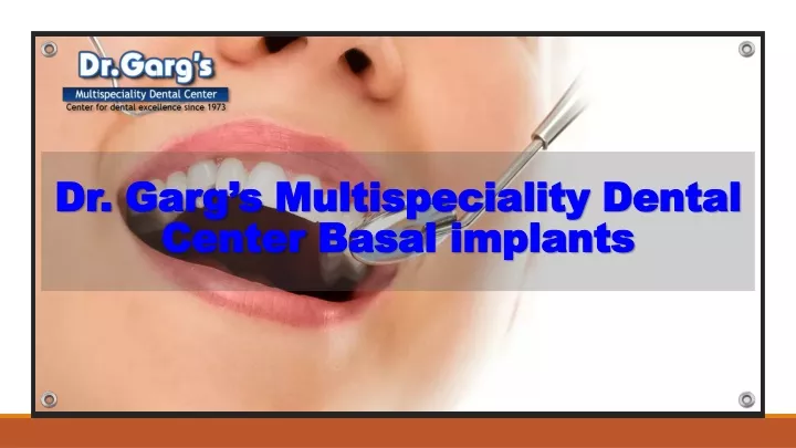 dr garg s multispeciality dental center basal implants