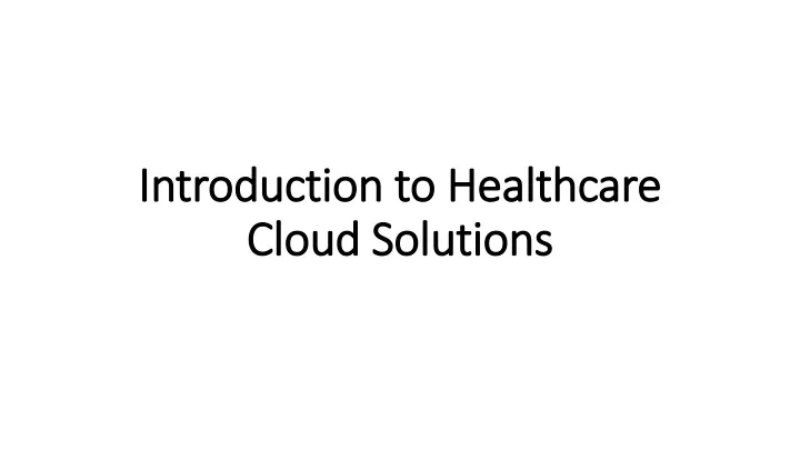 introduction to healthcare cloud solutions