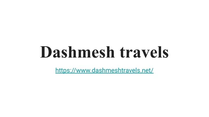 dashmesh travels