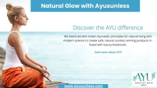 Natural Glow with Ayusunless
