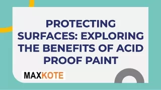 Durable Defense: Explore the Ultimate Protection with Acid Proof Paint