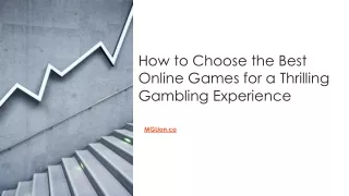 How to Choose the Best Online Games for a Thrilling Gambling Experience