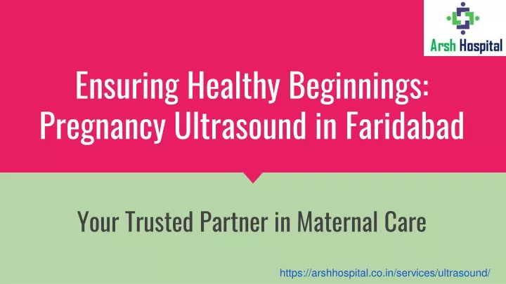 ensuring healthy beginnings pregnancy ultrasound in faridabad