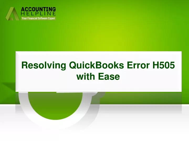 resolving quickbooks error h505 with ease