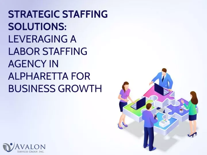 strategic staffing solutions leveraging a labor