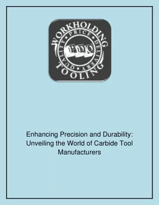 Enhancing Precision and Durability Unveiling the World of Carbide Tool Manufacturers-compressed