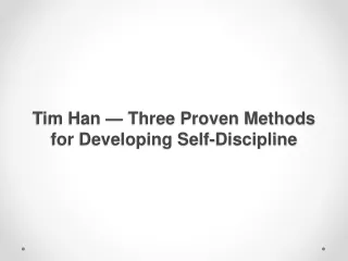 tim han three proven methods for developing self discipline