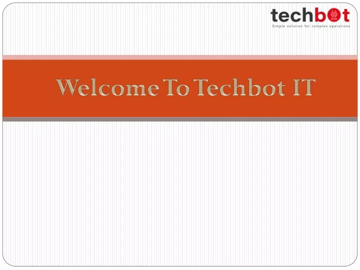 welcome to techbot it