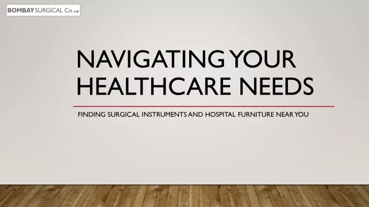 navigating your healthcare needs