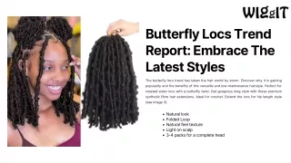Butterfly Locs Trend Report Embrace the Latest Styles