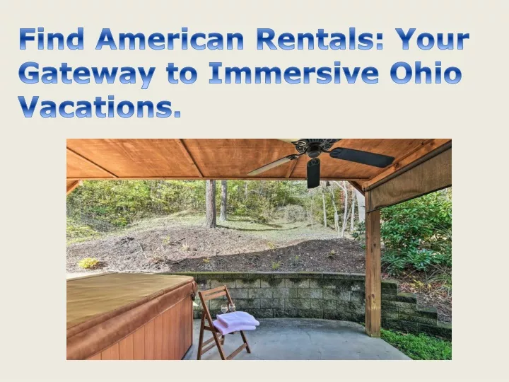 find american rentals your gateway to immersive