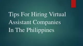 Tips For Hiring Virtual Assistant Companies In The Philippines