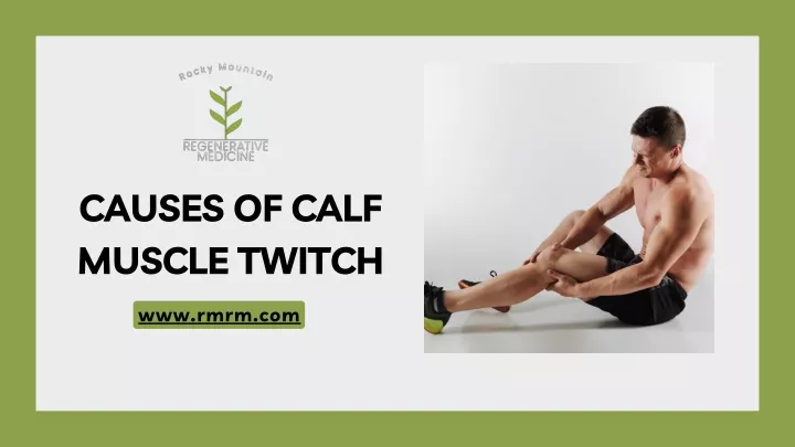 causes of calf muscle twitch