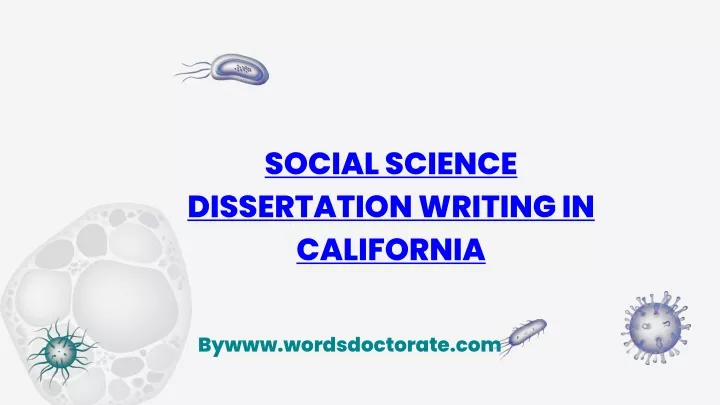 social science dissertation writing in california