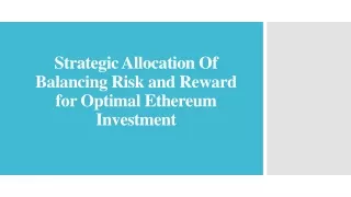 strategic allocation of balancing risk and reward for optimal ethereum investment