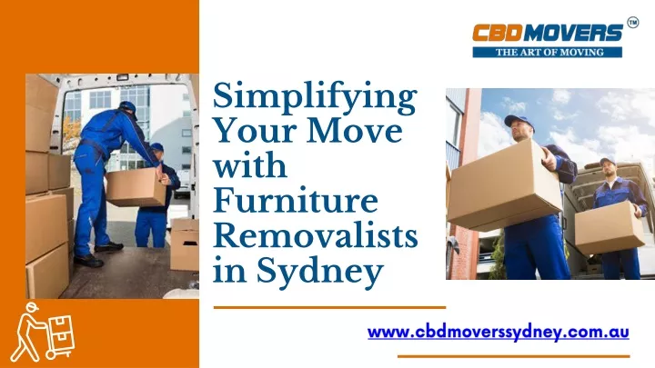simplifying your move with furniture removalists