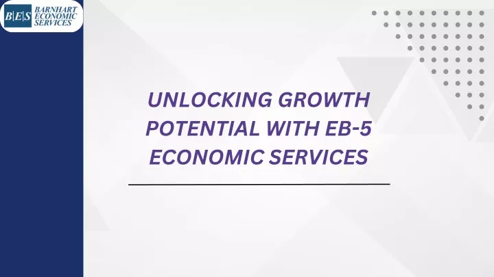 unlocking growth potential with eb 5 economic