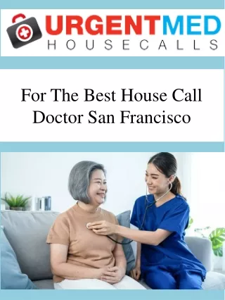 For The Best House Call Doctor San Francisco