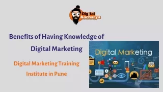 Benefits of having Knowledge of Digital Marketing