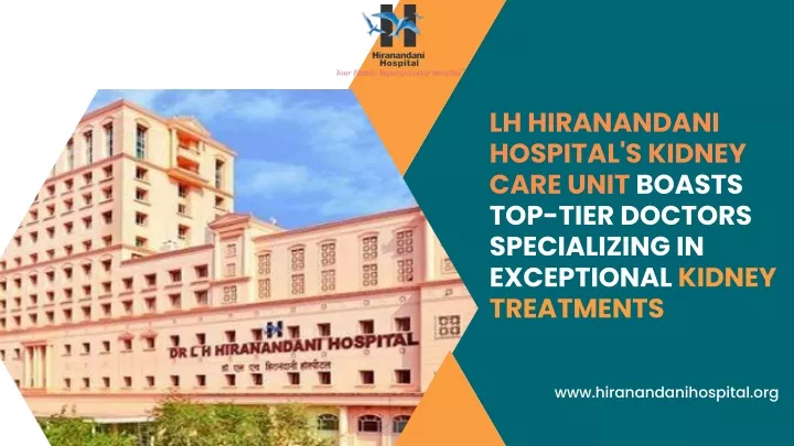 lh hiranandani hospital s kidney care unit boasts