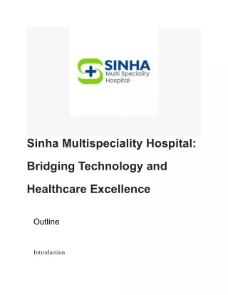 Sinha Multispeciality Hospital_ Bridging Technology and Healthcare Excellence