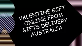 Order Valentine's Day Gifts delivery in Australia