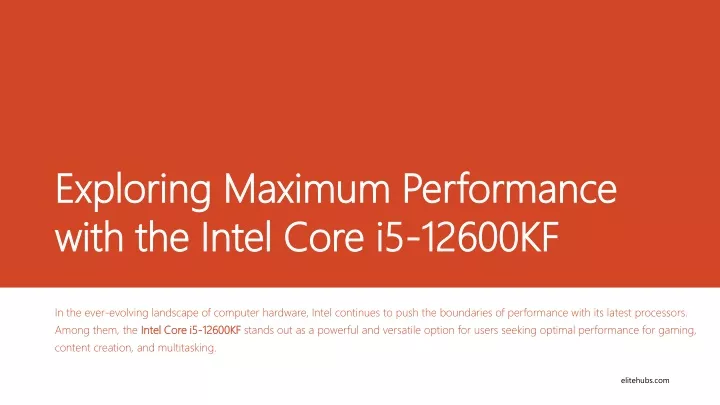 exploring maximum performance with the intel core i5 12600kf