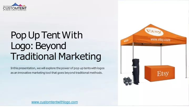 pop up tent with logo beyond traditional marketing