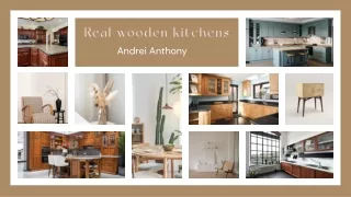 Timeless Elegance Andrei Anthony's Real Wooden Kitchens
