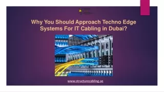 Why You Should Approach Techno Edge Systems For IT Cabling in Dubai?