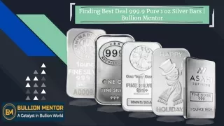 Finding Best Deal 999.9 Pure 1 Oz Silver Bars | Bullion Mentor