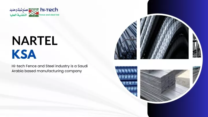 nartel ksa hi tech fence and steel industry