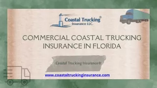 Reliable Commercial Coastal Trucking Insurance in Florida