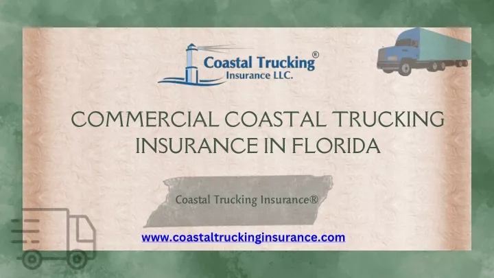 commercial coastal trucking insurance in florida