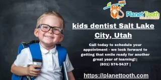 kids dentist Salt Lake City, Utah