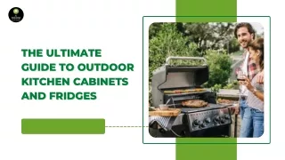 The Ultimate Guide to Outdoor Kitchen Cabinets and Fridges