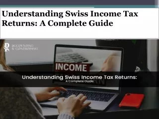 Understanding Swiss Income Tax Returns A Complete Guide