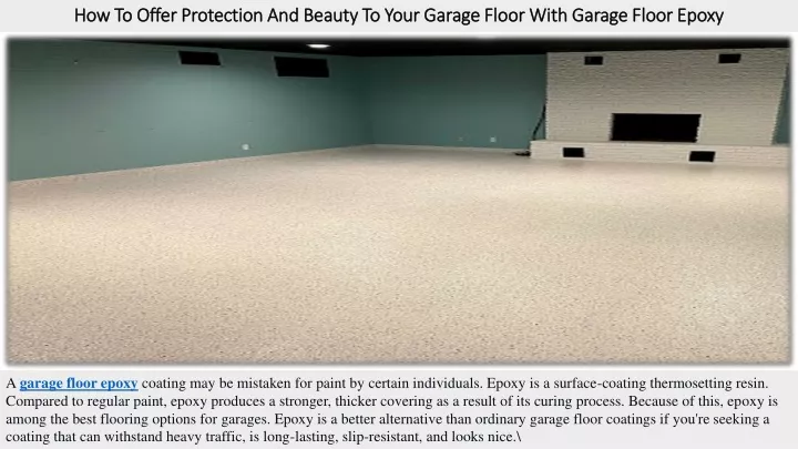 how to offer protection and beauty to your garage floor with garage floor epoxy