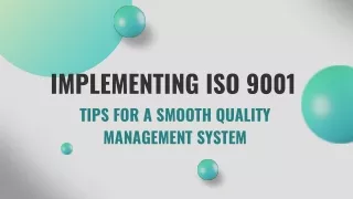 Implementing ISO 9001 Tips for a Smooth Quality Management System