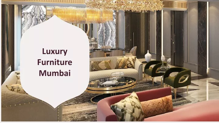 luxury furniture mumbai