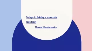 Kosma Harasimowicz | 5 Steps to Building a Successful Tech Team