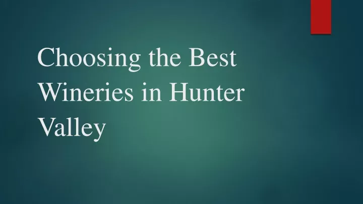 choosing the best wineries in hunter valley