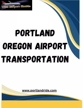 Get Quick Airport Transportation in Portland, Oregon