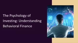 The Psychology of Investing Understanding Behavioral Finance